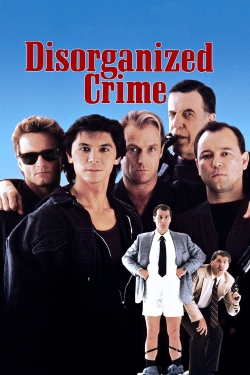 Disorganized Crime free movies