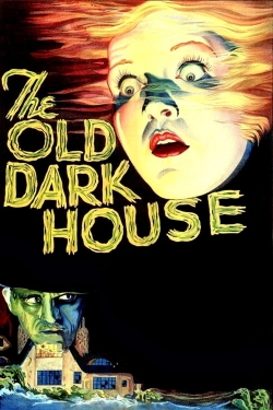 The Old Dark House free movies