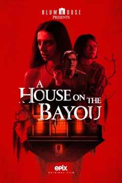 A House on the Bayou free movies
