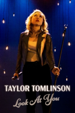 Taylor Tomlinson: Look at You free movies