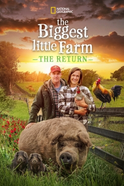 The Biggest Little Farm: The Return free movies