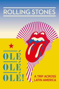 The Rolling Stones: Olé Olé Olé! – A Trip Across Latin America free movies