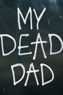 My Dead Dad free movies