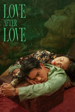 Love After Love free movies