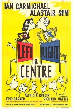 Left Right and Centre free movies