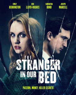 The Stranger in Our Bed free movies