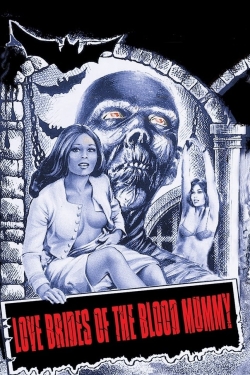 Love Brides of the Blood Mummy free movies