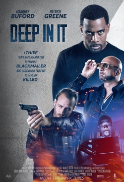 Deep in It free movies