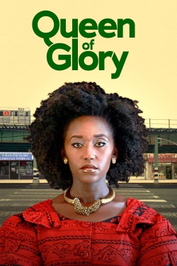 Queen of Glory free movies