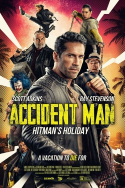 Accident Man: Hitman's Holiday free movies