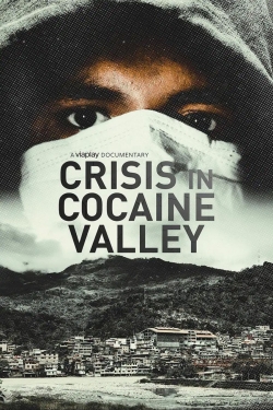 Crisis in Cocaine Valley free movies