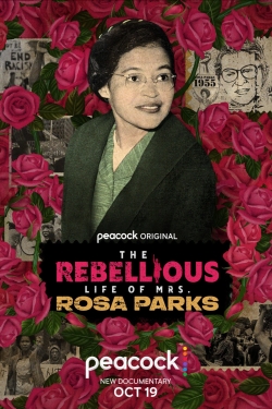 The Rebellious Life of Mrs. Rosa Parks free movies