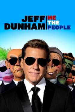 Jeff Dunham: Me The People free movies