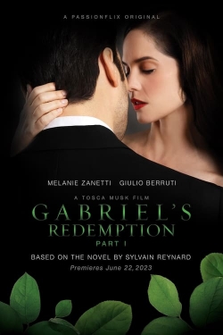 Gabriel's Redemption: Part One free movies