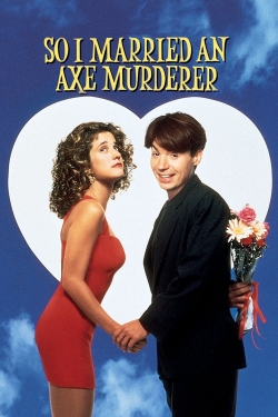 So I Married an Axe Murderer free movies
