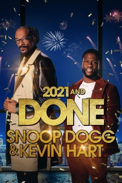 2021 and Done with Snoop Dogg & Kevin Hart free movies