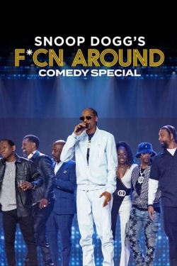 Snoop Dogg's Fcn Around Comedy Special free movies