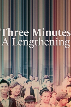 Three Minutes: A Lengthening free movies