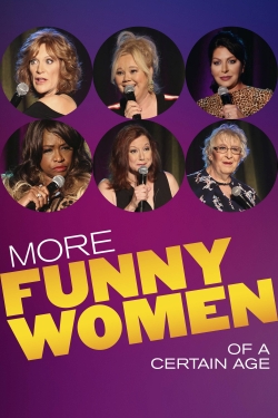More Funny Women of a Certain Age free movies