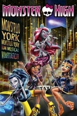 Monster High: Monstruo York, Monstruo York free movies