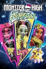 Monster High: Electrificadas free movies