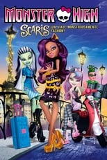 Monster High: Scaris ¡Un Viaje Monstruosamente Fashion! free movies
