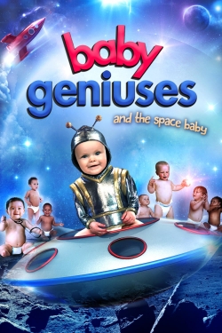 Baby Geniuses and the Space Baby free movies