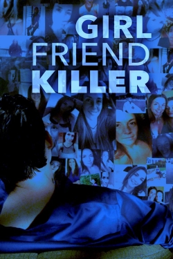 Girlfriend Killer free movies