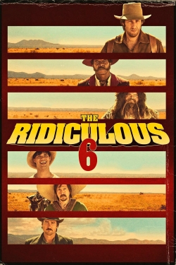 The Ridiculous 6 free movies