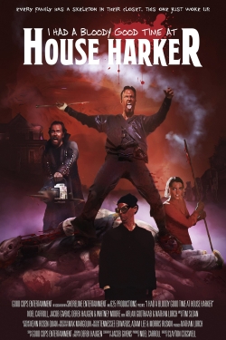 I Had A Bloody Good Time At House Harker free movies