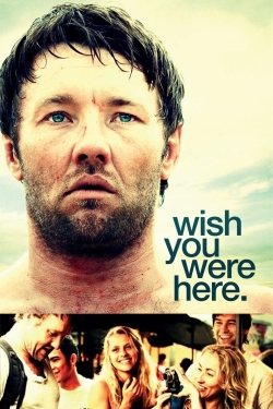 Wish You Were Here free movies