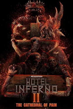 Hotel Inferno 2: The Cathedral of Pain free movies