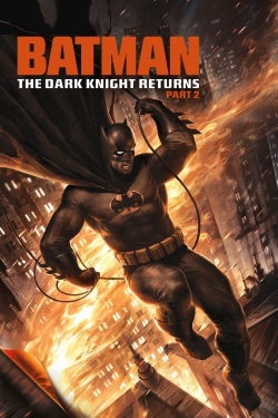 Batman: The Dark Knight Returns, Part 2 free movies