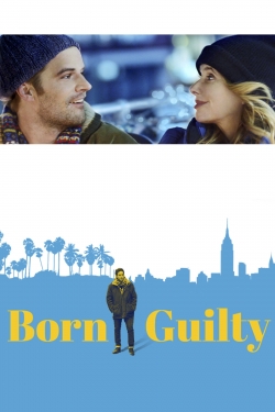 Born Guilty free movies