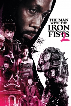 The Man with the Iron Fists 2 free movies