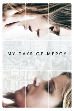 My Days of Mercy free movies