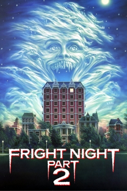 Fright Night Part 2 free movies
