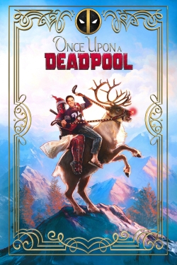 Once Upon a Deadpool free movies