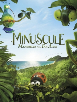 Minuscule 2: Mandibles From Far Away free movies