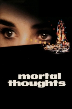 Mortal Thoughts free movies