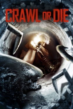 Crawl or Die free movies