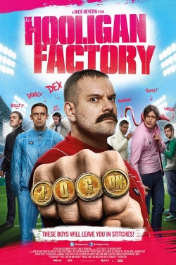 The Hooligan Factory free movies