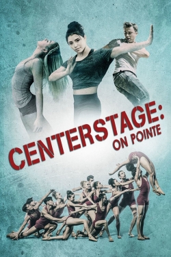 Center Stage: On Pointe free movies