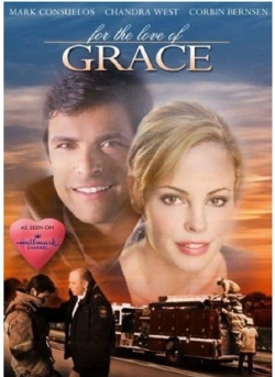 For the Love of Grace free movies