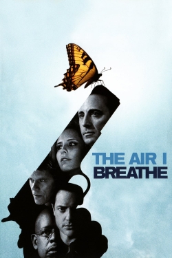 The Air I Breathe free movies