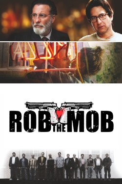 Rob the Mob free movies