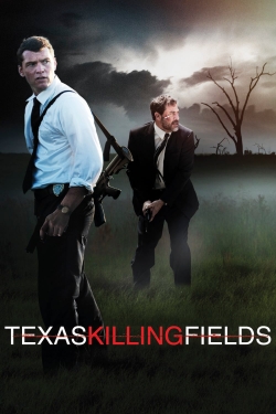 Texas Killing Fields free movies