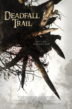 Deadfall Trail free movies