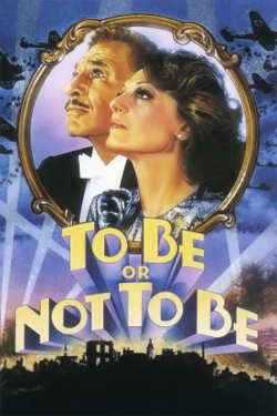 To Be or Not to Be free movies