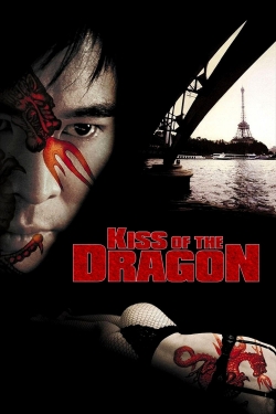 Kiss of the Dragon free movies